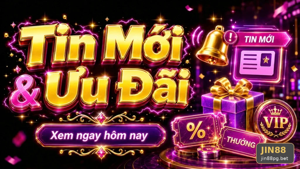 Cập Nhật Tin Tức JIN88 Qua jin88pg.bet: Đánh Giá Trải Nghiệm Trên Điện Thoại Từ Góc Nhìn Dữ Liệu Khi Đọc Ưu Đãi Và Điều Kiện Khuyến Mãi
